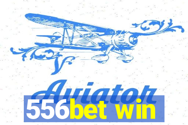 556bet win